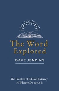 bokomslag The Word Explored