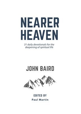 John Baird, Paul Martin - Nearer Heaven, Häftad