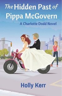 bokomslag The Hidden Past of Pippa McGovern: A Charlotte Dodd Novel