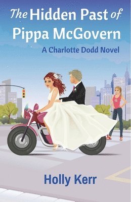 The Hidden Past of Pippa McGovern: A Charlotte Dodd Novel 1