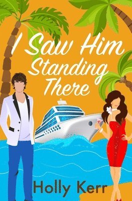 Holly Kerr - I Saw Him Standing There: Oceanic Dreams Book 1, Häftad