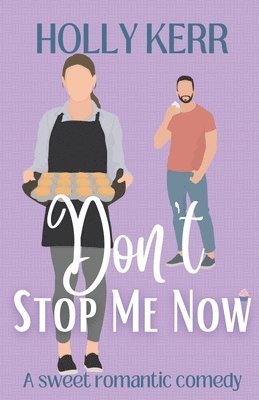 Holly Kerr - Don't Stop Me Now, Häftad