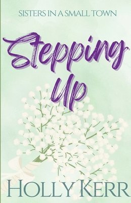 Holly Kerr - Stepping Up, Häftad