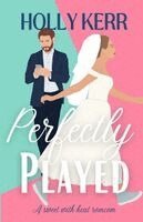 Holly Kerr - Perfectly Played, Häftad