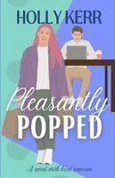 Holly Kerr - Pleasantly Popped, Häftad