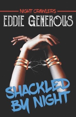 Shackled by Night 1