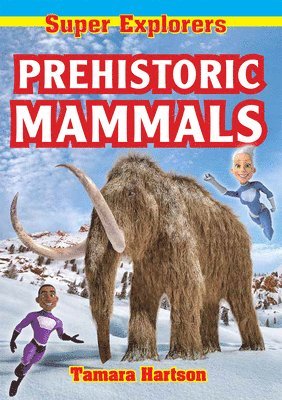 Tamara Hartson - Prehistoric Mammals, Häftad