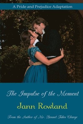 The Impulse of the Moment 1