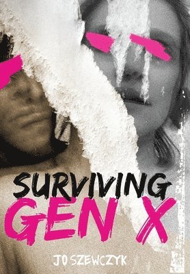 bokomslag Surviving Gen X