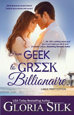Gloria Silk - From Geek to Greek Billionaire LARGE PRINT, Häftad