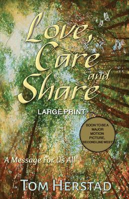 bokomslag Love, Care and Share (LARGE PRINT Edition)