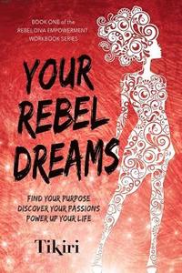 bokomslag Your Rebel Dreams