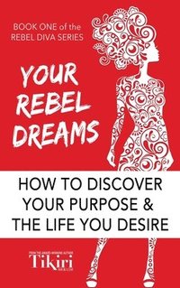 bokomslag Your Rebel Dreams