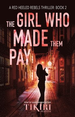 The Girl Who Made Them Pay 1