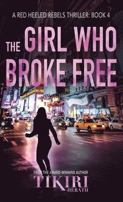 bokomslag Girl Who Broke Free