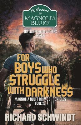 bokomslag For Boys who Struggle with Darkness