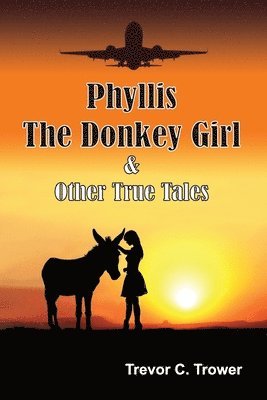 Trevor Trower - Phyllis The Donkey Girl And Other True Tales, Häftad