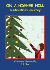 bokomslag On A Higher Hill: A Christmas Journey