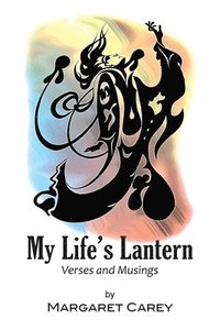 bokomslag My Life's Lantern - Verses and Musings