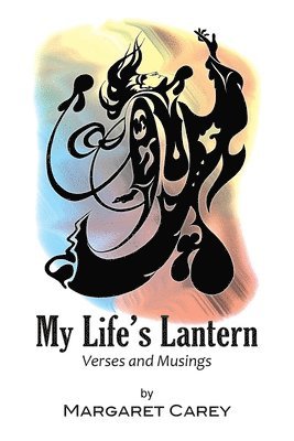 My Life's Lantern - Verses and Musings 1