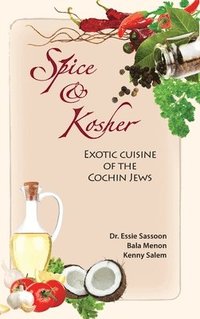 bokomslag Spice & Kosher - Exotic Cuisine of the Cochin Jews