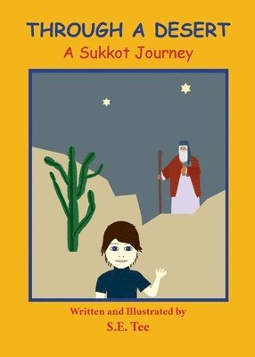 bokomslag Through A Desert - A Sukkot Journey: A Sukkot Journey