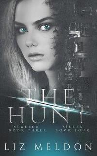 bokomslag The Hunt: Stalker and Killer