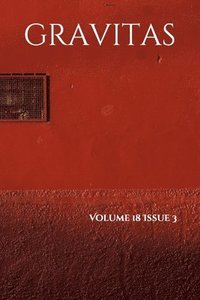 bokomslag Gravitas: Volume 18 Issue 3