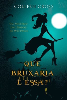 bokomslag Que Bruxaria é Essa?