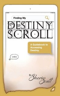 bokomslag Finding My Destiny Scroll