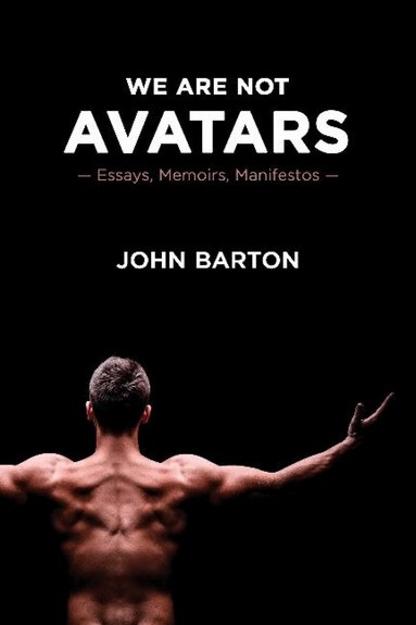 John Barton - We Are Not Avatars, Häftad