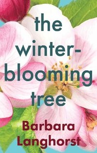 bokomslag The Winter-Blooming Tree