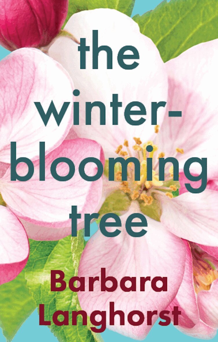 Barbara Langhorst - Winter-Blooming Tree, Häftad