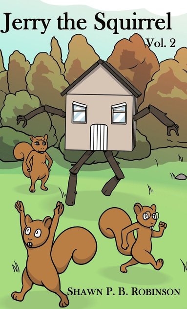 Shawn P B Robinson - Jerry the Squirrel, Inbunden