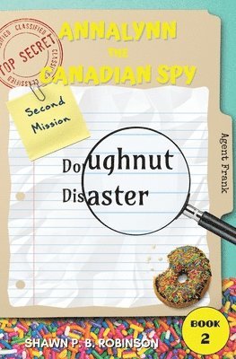 Shawn P B Robinson - Annalynn the Canadian Spy, Häftad