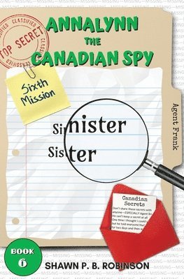 Shawn P B Robinson - Annalynn the Canadian Spy, Häftad