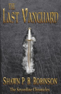 Shawn P B Robinson - Last Vanguard, Häftad