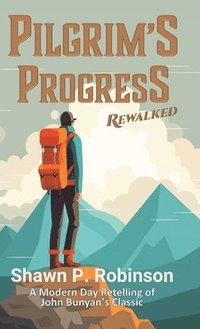 bokomslag Pilgrim's Progress Rewalked