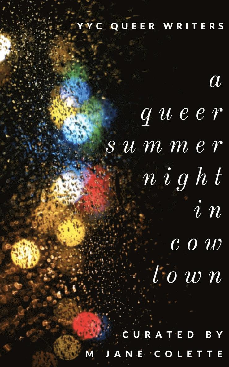 A Queer Summer Night in Cowtown 1