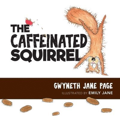 The Caffeinated Squirrel 1