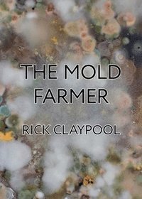 bokomslag The Mold Farmer