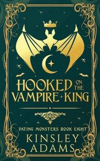 bokomslag Hooked on the Vampire King