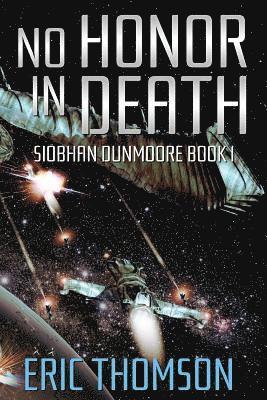 Eric Thomson - No Honor in Death, Häftad