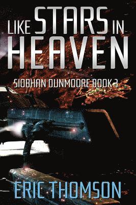 Eric Thomson - Like Stars in Heaven, Häftad