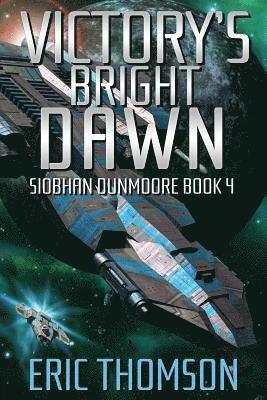 Eric Thomson - Victory's Bright Dawn, Häftad