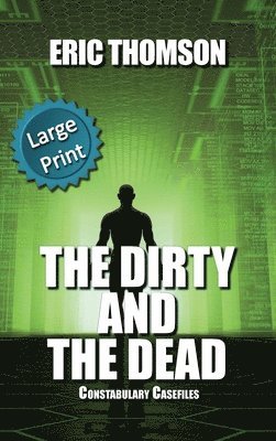 Dirty and the Dead