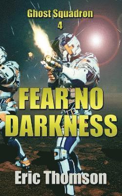 Fear No Darkness 1