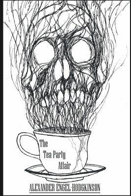 The Tea Party Affair 1