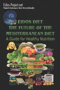 bokomslag Eidos Diet, the Future of the Mediterranean Diet.: A Guide for Healthy Nutrition.