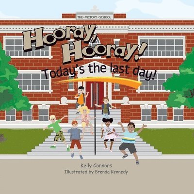 Hooray! Hooray! Today's the Last Day! 1